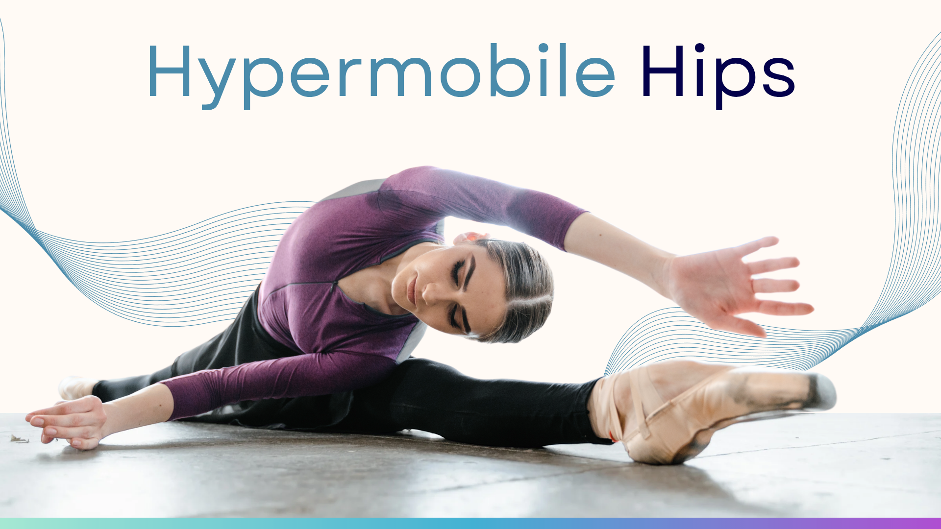 Hypermobile Hips
